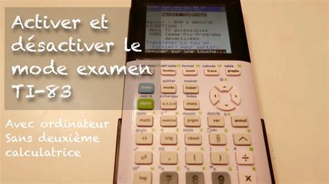 Enlever Le Mode Examen Ti 83 Sans Ordinateur Entrer et sortir du mode examen - TI France